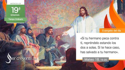 Evangelio Del D A Agosto Si Tu Hermano Peca Repr Ndelo A