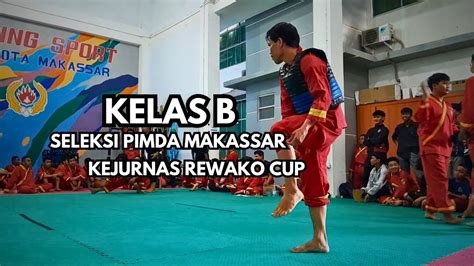 KELAS B Seleksi Kejurnas Rewako Cup PIMDA MAKASSAR YouTube