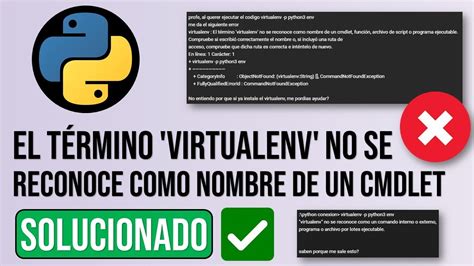 SOLUCIÓN El término virtualenv no se reconoce como nombre de un