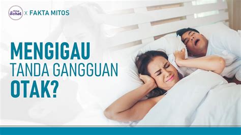 Fakta Medis Dibalik Kebiasaan Mengigau Saat Tidur Hidup Sehat TvOne