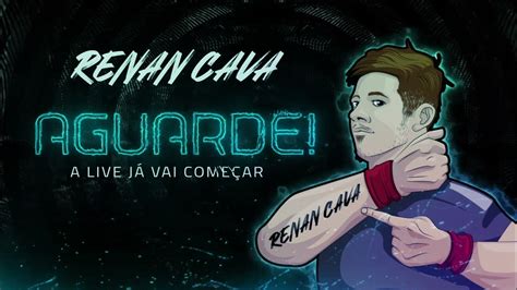 Tela De Aguarde Para Live Renan Cava Youtube