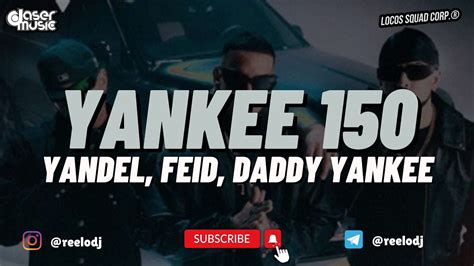 Yandel Feid Daddy Yankee Yankee Relo Extended Edit Youtube