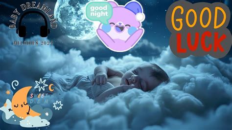 Lullaby For Babies Overcome Insomnia Make Your Baby Fall Asleep In