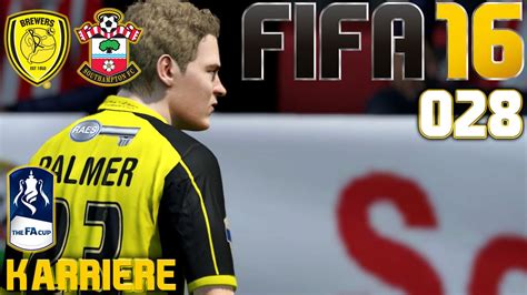 FIFA 16 KARRIERE SEASON 1 028 FA CUP Burton Vs Southampton Let S