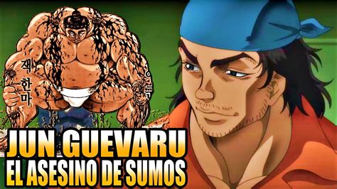 Jun Guevaru Puede Derrotar Al Sumo Sukune Baki Dou Youtube