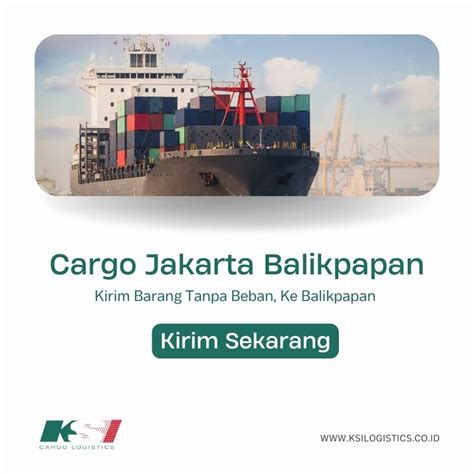 Ekspedisi Cargo Jakarta Balikpapan 4000 Kg Cepat Sampai KSI Cargo