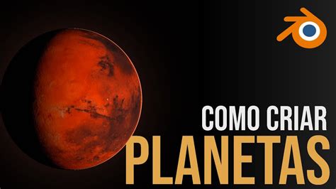 COMO Criar PLANETAS REALISTAS No Blender Planet Texture Blender