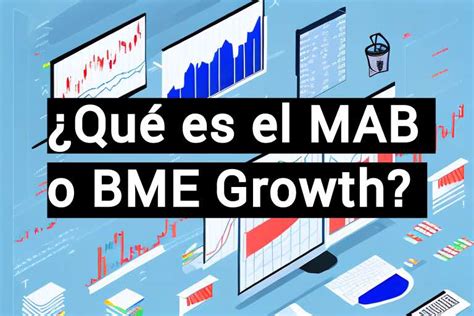 Qué es el Mercado Alternativo Bursátil o BME Growth