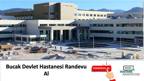 Bucak Devlet Hastanesi Randevu Al Hastane Randevu ve İletişim