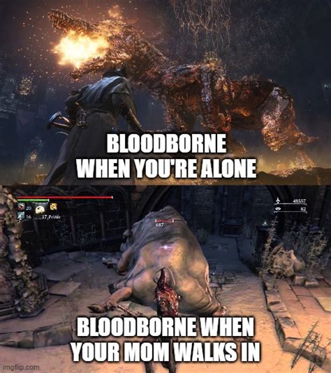 Always Fun Isnt It Rbloodborne