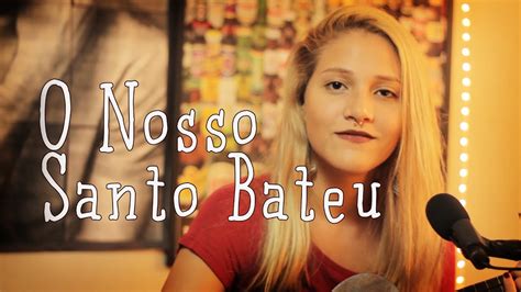 O Nosso Santo Bateu Matheus E Kauan Cover Ac Stico Youtube