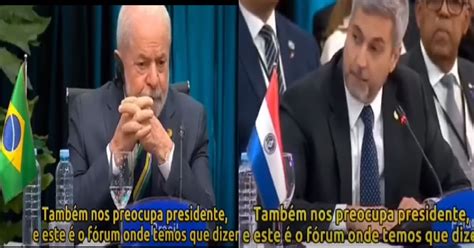 Na Cara De Lula Presidente Do Paraguai Escancara A Hipocrisia E