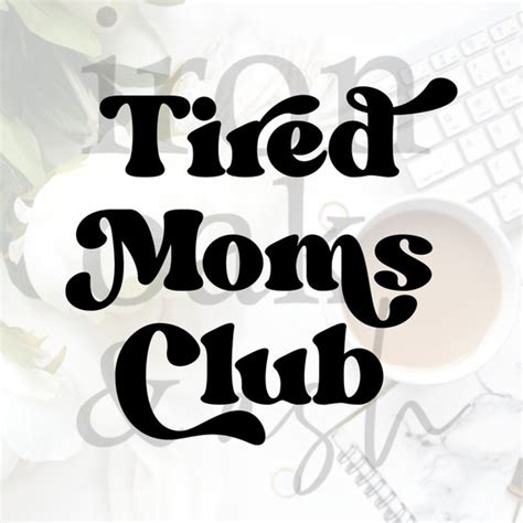 Tired Moms Club Svg Png Tired Mom Cut File Tired Mom Tshirt Etsy