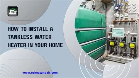 Ppt How To Install A Tankless Water Heater In Your Home Powerpoint Presentation Id 12235142