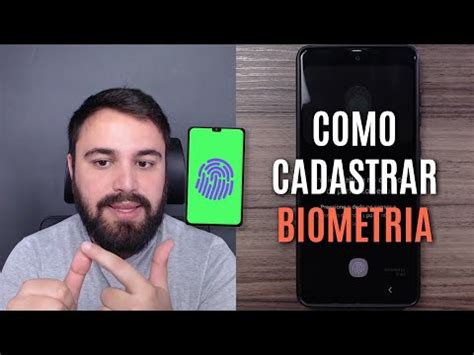 Aprenda Como Ativar A Biometria De Forma Eficiente E Segura