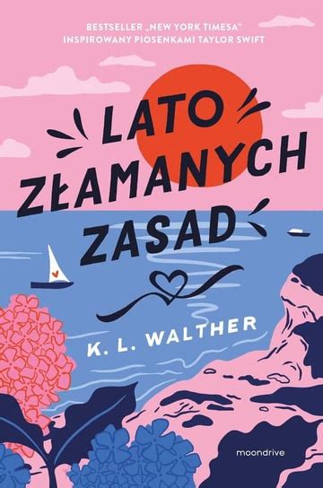 Lato złamanych zasad K L Walther Ebook Sklep EMPIK