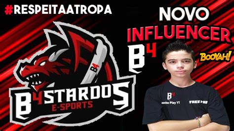 Nova Contratação B4 Free Fire Influencer B4stardos Free Fire Como