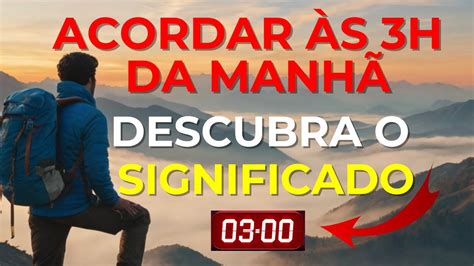 Descubra os 4 Significados Espirituais de Acordar às 3h da Manhã YouTube