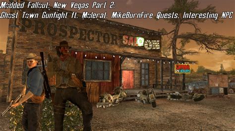 Fallout New Vegas Part Ghost Town Gunfight Ft Molerat Mikeburnfire