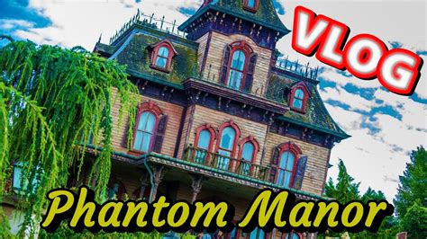 Phantom Manor Vlog Disneyland Paris Youtube