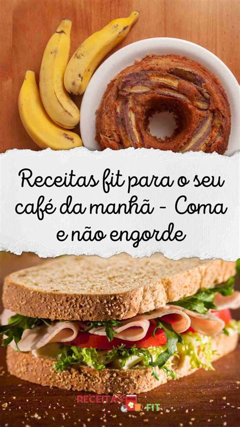 Receitas Fit Para O Seu Caf Da Manh Coma E N O Engorde