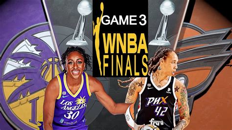 Wnba Finals 2023 Los Angeles Sparks Vs Phoenix Mercury Game 3 Series