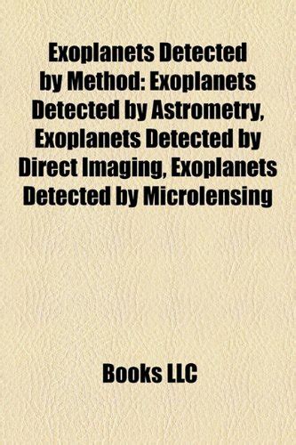 Amazon.co.jp: Exoplanets Detected by Method: Exoplanets Detected by Astrometry, Exoplanets ...