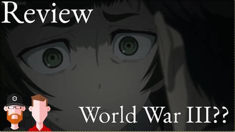 Steins Gate Episode Review Will World War Iii Begin Youtube