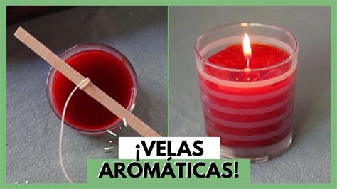 Tutorial C Mo Hacer Una Vela Casera F Cilmente Doncomo