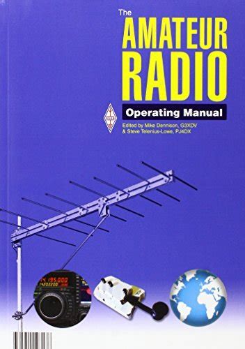 The RSGB Amateur Radio Operating Manual By Mike Dennison Goodreads