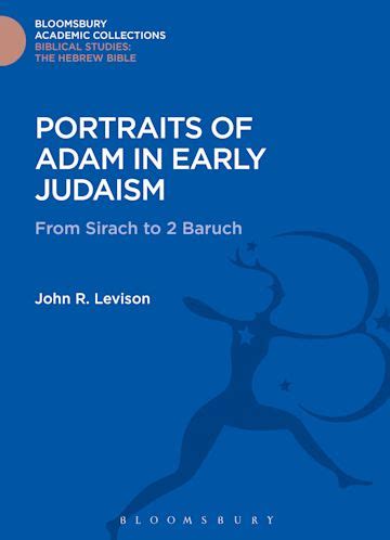 Portraits of Adam in Early Judaism: From Sirach to 2 Baruch: The ...