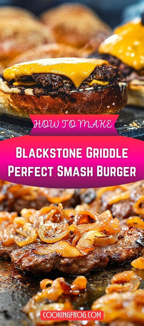 Blackstone Griddle Juicy Smash Burger Easy Recipe Recipe Smash