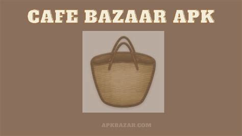 Bazaar Apk 2020 Cafe Bazaar Apk Apk Bazar Bazaar Android App Store Android