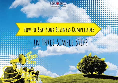 3 Simple Strategies to Beat Competitors – Gain a Competitive Edge in