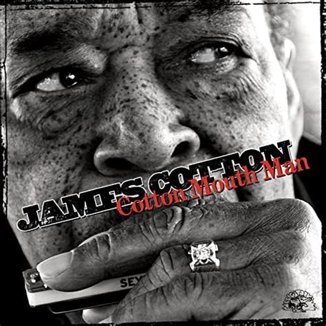 Écouter Cotton Mouth Man De James Cotton Sur Amazon Music