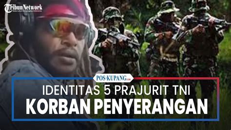 Identitas Prajurit Tni Yonif Mr Pandawa Korban Penyerangan Kkb