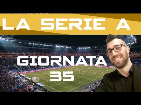 Pronostici Serie A Giornata Giornata Youtube