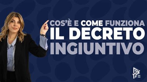 Cos Il Decreto Ingiuntivo Guida Completa E Implicazioni Legali