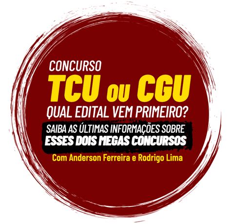 Concurso TCU Ou CGU Qual Edital Vem Primeiro