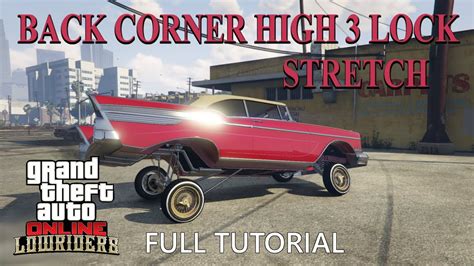 Gta Online Lowrider Lock Stretch High Lock How To Use Hydraulics