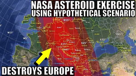 Hypothetical Nasa Asteroid Exercise Destroys Europe Wait What Youtube