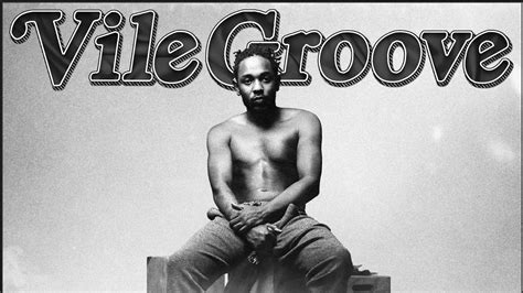 KENDRICK LAMAR King Kunta Vile Groove Remix YouTube