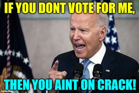 Dementia Joe Cranks It Up On The Campaign Trail Imgflip