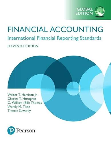 Financial Accounting Global Edition Walter T Harrison Jr Charles