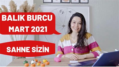 Balik Burcu Mart Sahne S Z N Youtube