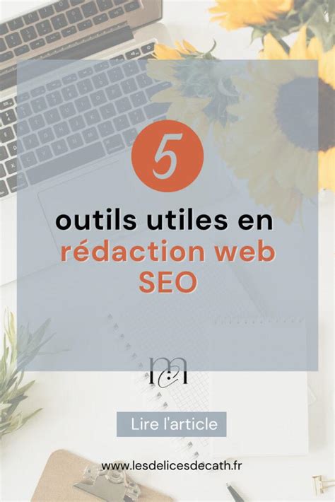 5 outils indispensables en rédaction web SEO Les delices de cath