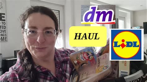 Food Haul Und Haul Bei Lidl Und Dm Youtube