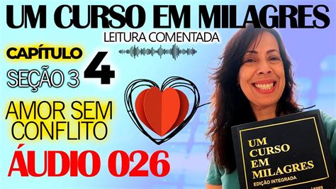 Ucem Udio Leitura Comentada Um Curso Em Milagres Livro