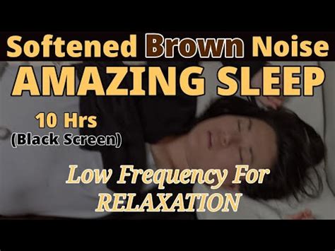 Softened Brown Noise For Amazing Sleep Black Screen Deep Sleep