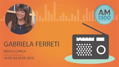 Audio Entrevista Con Gabriela Ferretti M Dica Cl Nica Am